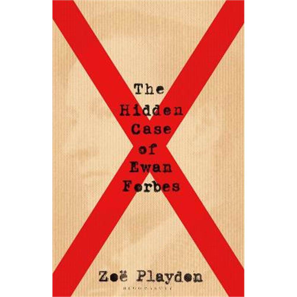 The Hidden Case of Ewan Forbes: The Transgender Trial that Threatened to Upend the British Establishment (Paperback) - Zoe Playdon